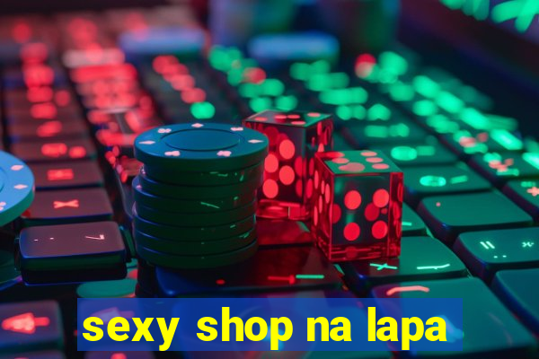 sexy shop na lapa